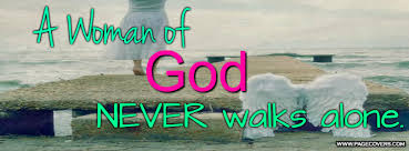 godly woman never walks alone