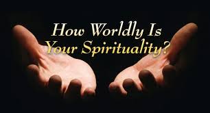 spiritual worldliness
