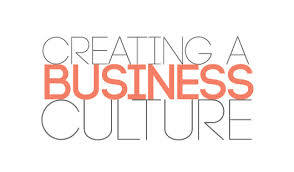 creating a business culture