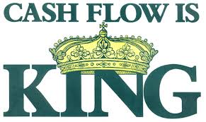 cash flow is king