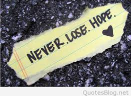 HOPE - NEVER LOSE IT