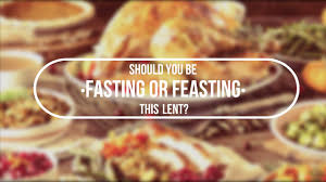 fasting or feasting